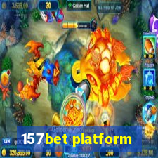 157bet platform